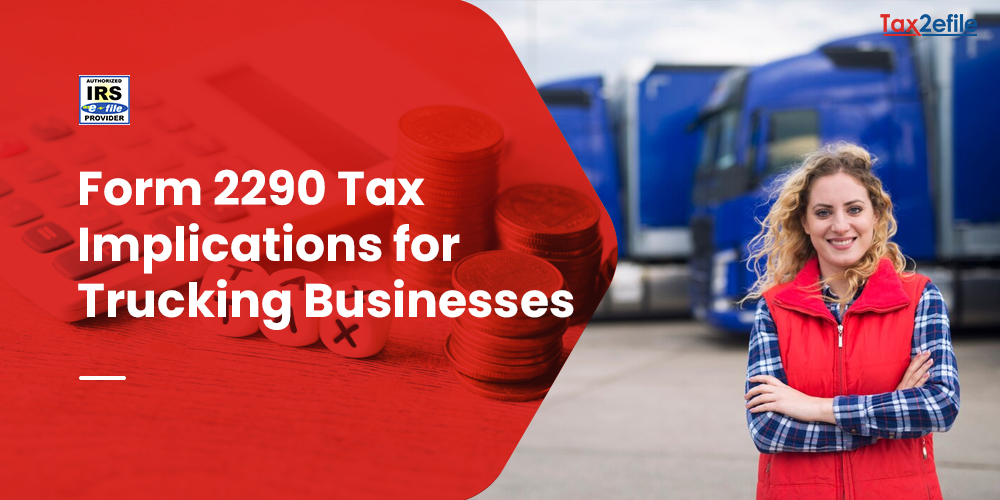 Tax Implication for Form 2290